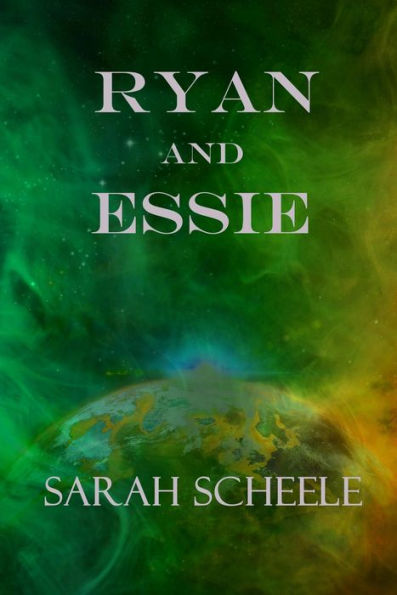 Ryan and Essie (The Worlds Across Time Trilogy, #2)