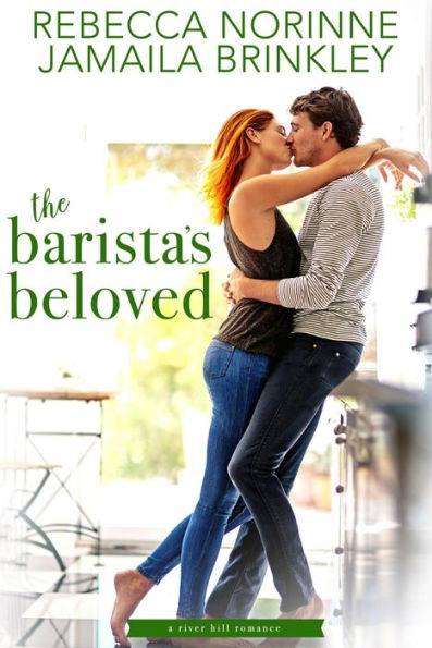 The Barista's Beloved (River Hill, #4)