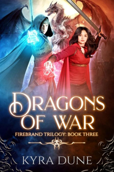 Dragons Of War (Firebrand Trilogy, #3)