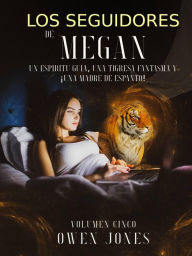 Title: Los seguidores de Megan (La Serie Megan, #5), Author: Owen Jones