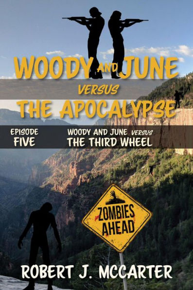 Woody and June Versus the Third Wheel (Woody and June Versus the Apocalypse, #5)