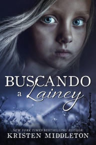 Title: Buscando a Lainey, Author: Kristen Middleton