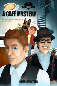 Title: A Cafe Mystery (The Floor 17 Cafe, #2), Author: Christopher Mentzer