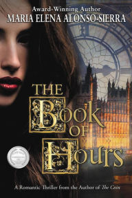 Title: The Book Of Hours (The Coin, #2), Author: Maria Elena Alonso Sierra