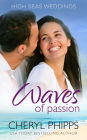 Waves of Passion (High Seas Weddings)