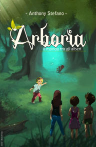 Title: Arboria, Author: Anthony Stefano