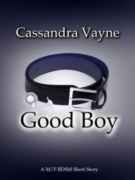 Title: Good Boy, Author: Cassandra Vayne