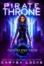 Pirate Throne (Telepathic Space Pirates, #3)