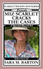 Scarlet Wilson Mysteries Presents Miz Scarlet Cracks the Cases (A Scarlet Wilson Mystery)