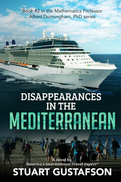 Disappearances in the Mediterranean (Mathematics Professor Alfred Dunningham, PhD, #2)