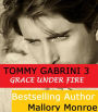 Tommy Gabrini: Grace Under Fire (THE TOMMY GABRINI INTERRACIAL ROMANCE SERIES, #3)