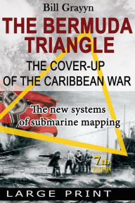 Title: The Bermuda Triangle. The cover-up of Caribbean War, Author: Bill Grayyn
