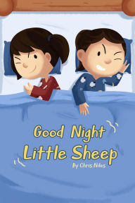 Title: Good Night Little Sheep, Author: Christopher Niles