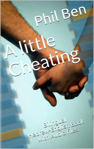 Title: A Little Cheating/Bilingual English-Hebrew Book, Author: Phil Ben