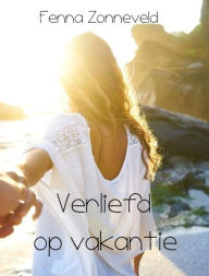 Title: Verliefd op vakantie, Author: Fenna Zonneveld