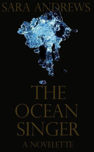Title: The Ocean Singer, Author: Sara Andrews