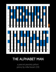 Title: The Alphabet Man, Author: Mike Bozart