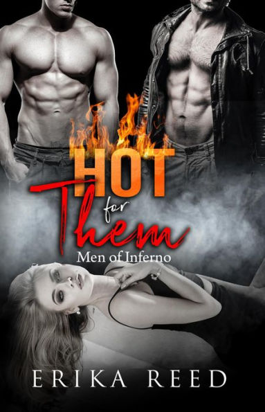 Hot for Them (Men of Inferno, #3)