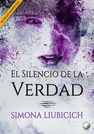 Title: El silencio de la verdad (horror paranormal thriller, #1), Author: Simona Liubicich