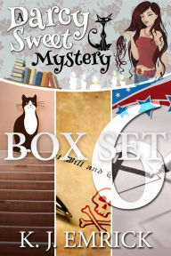 Title: A Darcy Sweet Mystery Box Set Six (A Darcy Sweet Cozy Mystery, #6), Author: K. J. Emrick