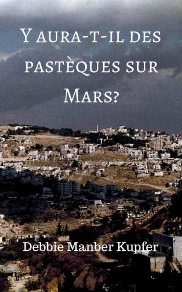 Y aura-t-il des pastèques sur Mars?