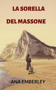 Title: La sorella del massone, Author: Ana Emberley