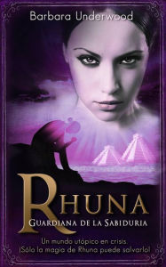 Title: Rhuna, Guardiana de la Sabiduría, Author: Barbara Underwood