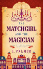 The Matchgirl and the Magician (The Pippington Tales, #3)