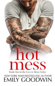 Title: Hot Mess (Luke & Lexi #1), Author: Emily Goodwin