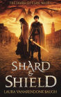Shard & Shield (The Shard of Elan, #1)