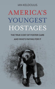 Title: America's Youngest Hostages, Author: Ian Keldoulis