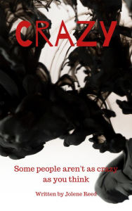 Title: Crazy, Author: Jolene Reed