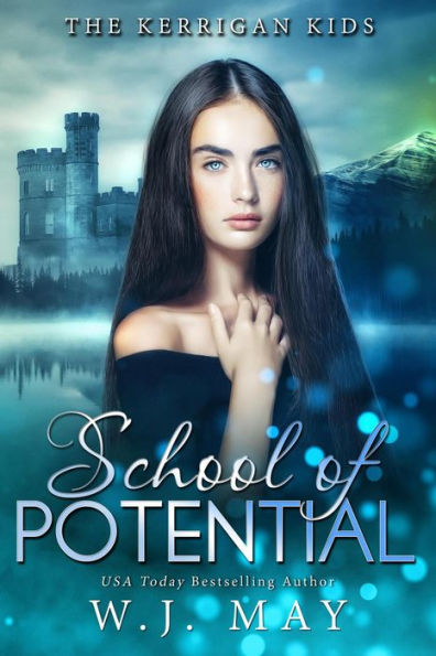 School of Potential (The Kerrigan Kids, #1)