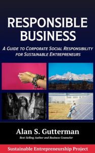 Title: Responsible Business, Author: Alan S. Gutterman