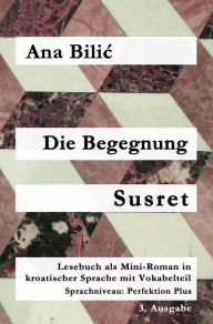 Title: Die Begegnung / Susret (Kroatisch-leicht.com), Author: Ana Bilic