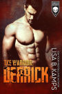 The Warrior: DERRICK (Cover Six Security, #4)