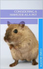 Considering a Hamster as a Pet