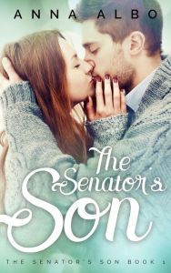 Title: The Senator's Son, Author: Anna Albo