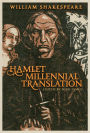 Hamlet Millennial Translation