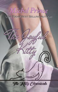 Title: The Joyful Kitty (The Kitty Chronicles), Author: Michel Prince