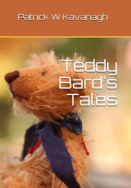 Title: Teddy Bard's Tales, Author: Patrick Kavanagh