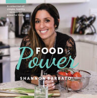 Title: Food Is Power, Author: Shannon Barbato