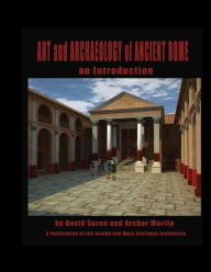 Title: Art and Archaeology of Ancient Rome Vol 1: An Introduction (Volume 1), Author: David Soren