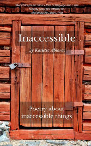 Title: Inaccessible, Author: Karletta Abianac