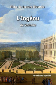 Title: Fiche de lecture illustrée - L'Ingénu, de Voltaire, Author: Frédéric Lippold