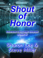 Shout of Honor (Adventures in the Liaden Universe®, #29)