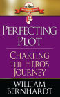 Perfecting Plot: Charting the Hero's Journey (Red Sneaker Writers Books, #3)