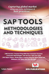 Title: SAP Tools, Methodologies and Technique, Author: Sudipta Malakar