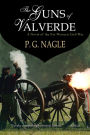 The Guns of Valverde (The Far Western Civil War, #2)