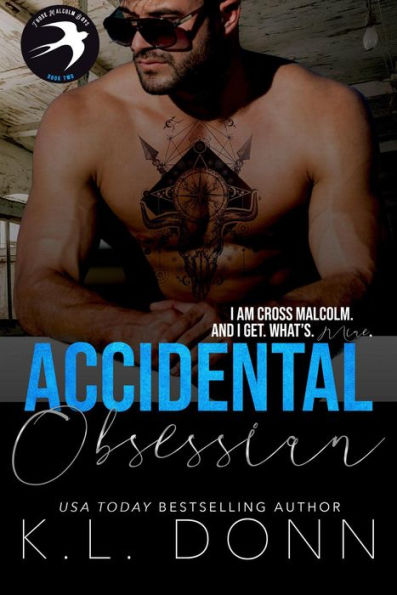 Accidental Obsession (Those Malcolm Boys, #2)